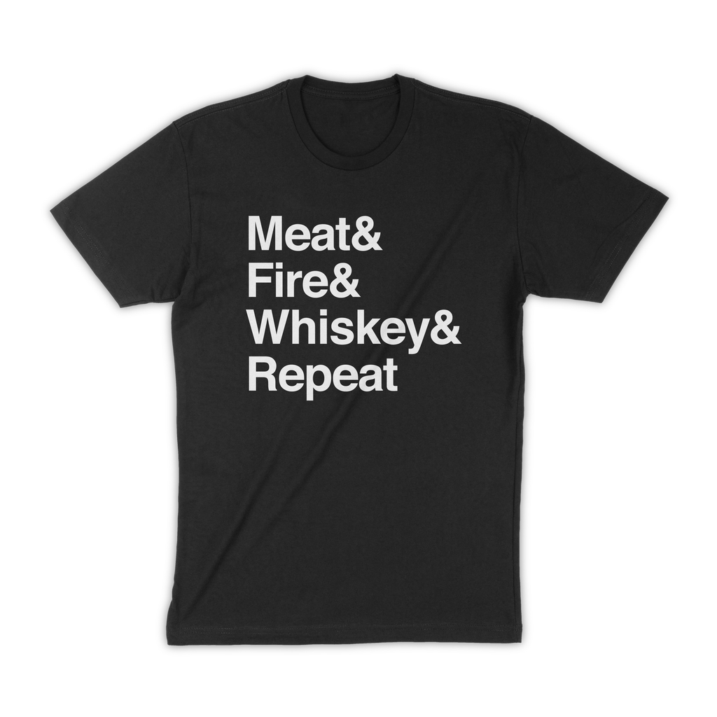 Meat & Fire & Whiskey & Repeat shirt